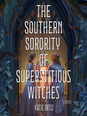 cover image of The Southern Sorority of Superstitious Witches